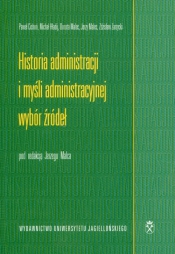 Historia administracji i myśli administracyjnej Wybór źródeł