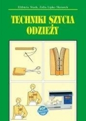 Techniki szycia odzieży w.2018 - Stark Elżbieta , Lipke-Skrawek Zofia 