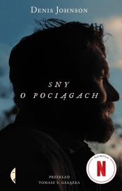 Sny o pociągach - Denis Johnson