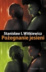 Pożegnanie jesieni Stanisław Ignacy Witkiewicz