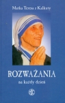 Rozważania na każdy dzień Matka Teresa z Kalkuty