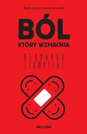 Ból, który wzmacnia - Bernardo Stamateas