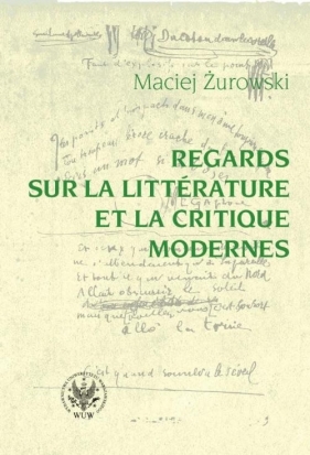 Regards sur la litterature et la critique modernes - Maciej Żurowski