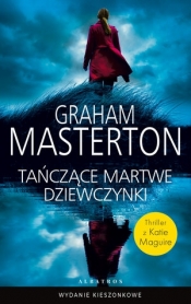 Tańczące martwe dziewczynki. Seria z detektyw Katie Maguire. Tom 8 - Graham Masterton