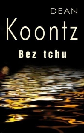 Bez tchu - Dean Koontz