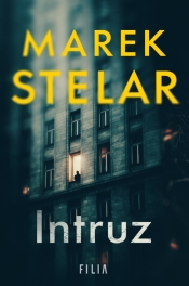 Intruz. Wielkie Litery - Marek Stelar