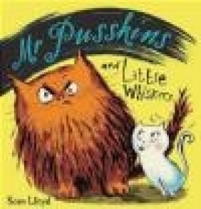 Mr Pusskins and Little Whiskers Sam Lloyd