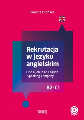 Rekrutacja w języku angielskim. Find a Job in an English-Speaking Company - Błońska Ewelina
