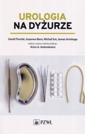 Urologia na dyżurze - David Thurtle, Suzanne Biers, Michał Sut