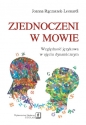 Zjednoczeni w mowie - Joanna Rączaszek-Leonardi