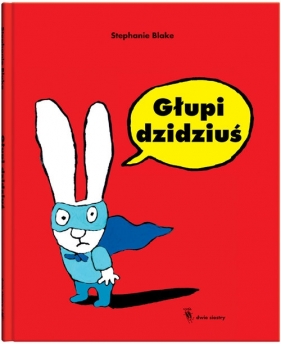 Głupi dzidziuś - Stephanie Blake