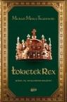 Łokietek Rex. Jeden, by wszystkimi rządzić Michael Morys-Twarowski