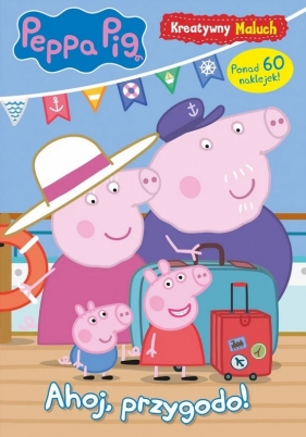 Peppa Pig. Kreatywny maluch 9. Ahoj, przygodo!