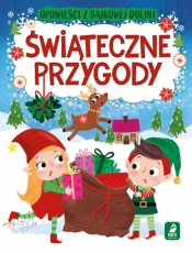 Opowieści z bajkowej doliny. Świąteczne przygody - Anna Paszkiewicz