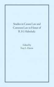 Studies in Canon Law and Common Law in Honor of R. H. Helmholz