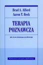 Terapia poznawcza jako teoria integrująca psychoterapię - Aaron T. Beck, Brad A. Alford
