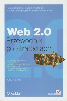 Web 2.0 Przewodnik po strategiach - Shuen Amy