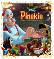 Kolekcja Klasyki. Pinokio. Historia drewnianego pajacyka. Disney - Opracowanie zbiorowe