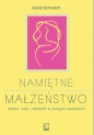 Namiętne małżeństwo - David Schnarch