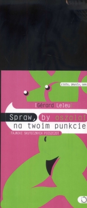 Spraw by oszalał na twoim punkcie - Leleu Gerard