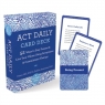ACT Daily Card Deck: 52 Ways to Stay Present and Live Your Values Using Diana Hill, Debbie Sorensen