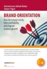 Brand orientation How To Manage Wisely, Drive... Bartolomeo Rafael Bialas, Adam Figiel