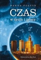Czas w życiu i pracy - Hanna Fołtyn