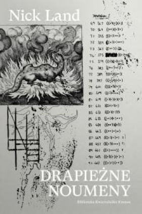 Drapieżne noumeny - Nick Land