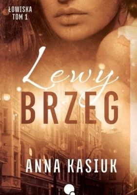 Lewy brzeg w.2 - Anna Kasiuk