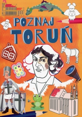 Poznaj Toruń - Tonder Krzysztof