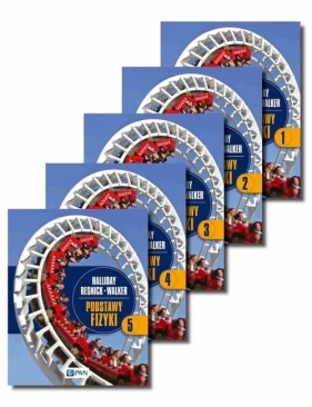 Podstawy fizyki Tom 1-5 - David Halliday, Robert Resnick, Jearl Walker