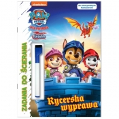 Psi Patrol. Zadania do ścierania. Rycerska wyprawa