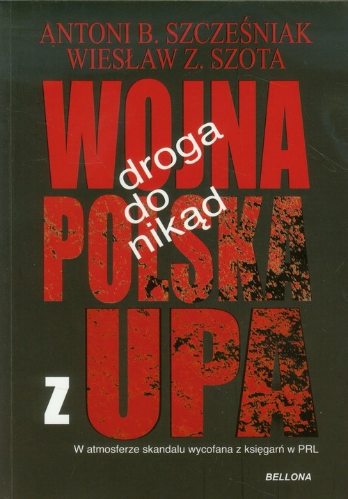 Droga donikąd Wojna Polska z UPA