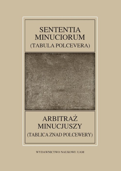 Fontes Historiae Antiquae LIII Sententia Minuciorum czyli Tabula Polcevera