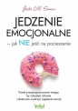 Jedzenie emocjonalne – jak NIE jeść na pocieszenie. Proste przeprogramowanie mózgu, by odzyskać zdrowie i skutecznie zwalczyć zajadanie emocji - Julie M. Simon
