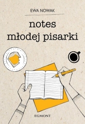 Notes młodej pisarki - Nowak Ewa
