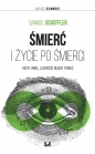 Śmierć i życie po śmierci. - Samuel Scheffler