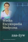 Wielka Encyklopedia Medyczna t 23 zaa-żyw