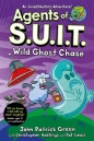 Agents of S.U.I.T. Wild Ghost Chase - John Patrick Green