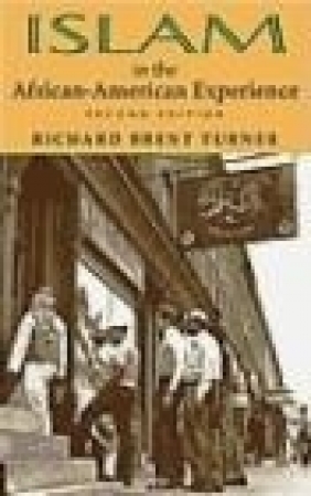 Islam in the African-American Experience Richard Turner,  Turner