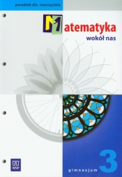 Matematyka wokół nas 3 Poradnik dla nauczyciela