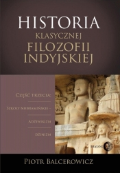 Historia klasycznej filozofii indyjskiej - Balcerowicz Piotr