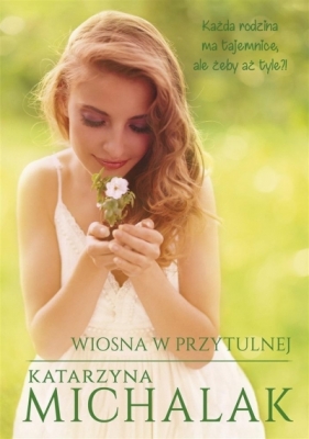 Wiosna w Przytulnej (z autografem) - Katarzyna Michalak