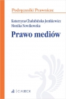 Prawo mediów Chałubińska-Jentkiewicz Katarzyna, Nowikowska Monika