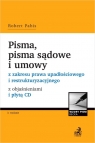 Pisma, pisma sądowe i umowy z zakresu prawa upadłościowego i Robert Pabis