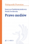 Prawo mediów Katarzyna Chałubińska-Jentkiewicz, Monika Nowikowska
