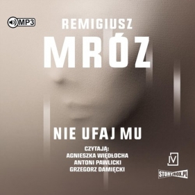 Nie ufaj mu (Audiobook) - Remigiusz Mróz