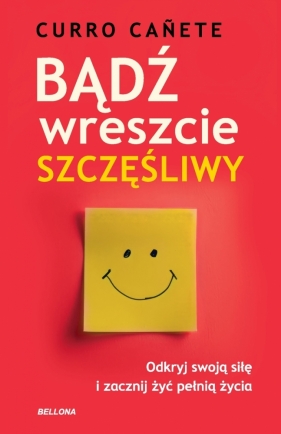 Bądź wreszcie szczęśliwy - Curro Cañete