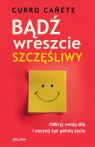 Bądź wreszcie szczęśliwy Canete Curro