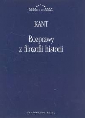 Rozprawy z filozofii historii - Kant Immanuel